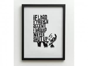 One Must Dash Oh La La If I Had A French Accent... Funny Wall Print A3