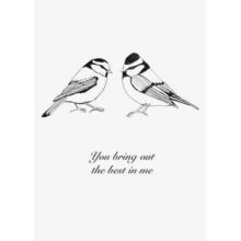 You bring out the best in me Bird Print Black A3
